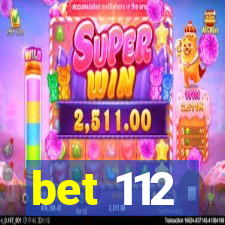 bet 112